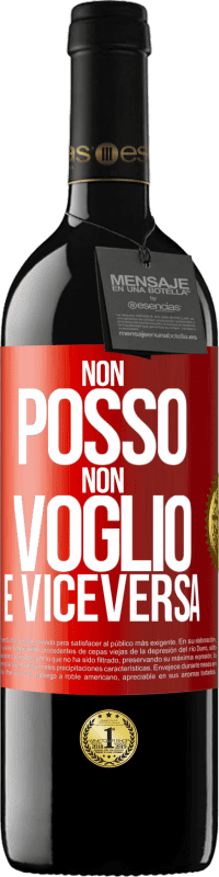 39,95 € Spedizione Gratuita | Vino rosso Edizione RED MBE Riserva Non posso, non voglio, e viceversa Etichetta Rossa. Etichetta personalizzabile Riserva 12 Mesi Raccogliere 2015 Tempranillo