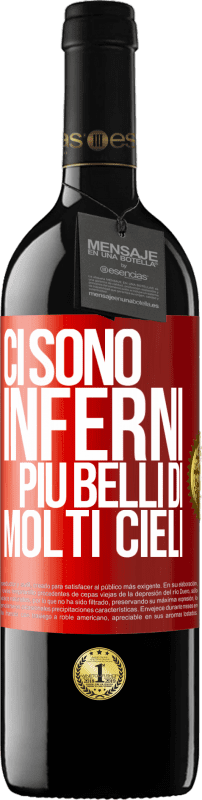 39,95 € Spedizione Gratuita | Vino rosso Edizione RED MBE Riserva Ci sono inferni più belli di molti cieli Etichetta Rossa. Etichetta personalizzabile Riserva 12 Mesi Raccogliere 2015 Tempranillo