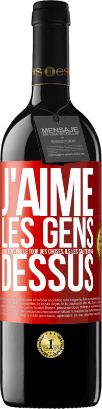 39,95 € Envoi gratuit | Vin rouge Édition RED MBE Réserve J'aime les gens qui ne font pas le tour des choses, ils les sautent par dessus Étiquette Rouge. Étiquette personnalisable Réserve 12 Mois Récolte 2015 Tempranillo