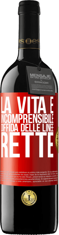 39,95 € Spedizione Gratuita | Vino rosso Edizione RED MBE Riserva La vita è incomprensibile, diffida delle linee rette Etichetta Rossa. Etichetta personalizzabile Riserva 12 Mesi Raccogliere 2016 Tempranillo