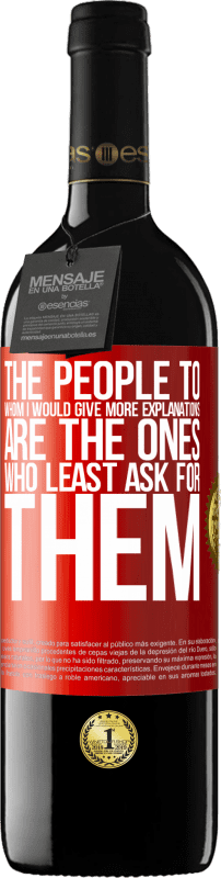 39,95 € 免费送货 | 红酒 RED版 MBE 预订 我要向他们提供更多解释的人是最少要求他们的人 红色标签. 可自定义的标签 预订 12 个月 收成 2016 Tempranillo