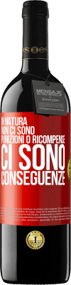 39,95 € Spedizione Gratuita | Vino rosso Edizione RED MBE Riserva In natura non ci sono punizioni o ricompense, ci sono conseguenze Etichetta Rossa. Etichetta personalizzabile Riserva 12 Mesi Raccogliere 2014 Tempranillo