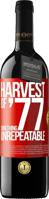 39,95 € 免费送货 | 红酒 RED版 MBE 预订 77年代的丰收 红色标签. 可自定义的标签 预订 12 个月 收成 2014 Tempranillo