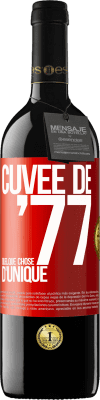 39,95 € Envoi gratuit | Vin rouge Édition RED MBE Réserve Cuvée de 77, quelque chose d'unique Étiquette Rouge. Étiquette personnalisable Réserve 12 Mois Récolte 2016 Tempranillo