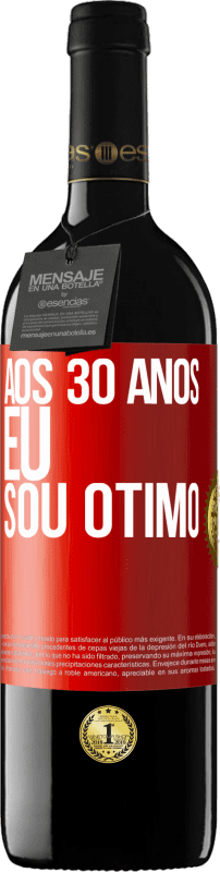 39,95 € Envio grátis | Vinho tinto Edição RED MBE Reserva Aos 30 anos, eu sou ótimo Etiqueta Vermelha. Etiqueta personalizável Reserva 12 Meses Colheita 2016 Tempranillo