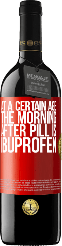 39,95 € Free Shipping | Red Wine RED Edition MBE Reserve At a certain age, the morning after pill is ibuprofen Red Label. Customizable label Reserve 12 Months Harvest 2015 Tempranillo