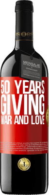 39,95 € Free Shipping | Red Wine RED Edition MBE Reserve 50 years giving war and love Red Label. Customizable label Reserve 12 Months Harvest 2015 Tempranillo