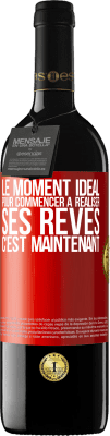 39,95 € Envoi gratuit | Vin rouge Édition RED MBE Réserve Le moment idéal pour commencer à réaliser ses rêves c'est maintenant Étiquette Rouge. Étiquette personnalisable Réserve 12 Mois Récolte 2015 Tempranillo