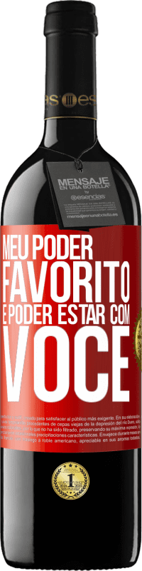 39,95 € Envio grátis | Vinho tinto Edição RED MBE Reserva Meu poder favorito é poder estar com você Etiqueta Vermelha. Etiqueta personalizável Reserva 12 Meses Colheita 2015 Tempranillo