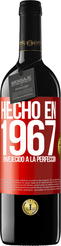 39,95 € Envío gratis | Vino Tinto Edición RED MBE Reserva Hecho en 1967. Envejecido a la perfección Etiqueta Roja. Etiqueta personalizable Reserva 12 Meses Cosecha 2015 Tempranillo