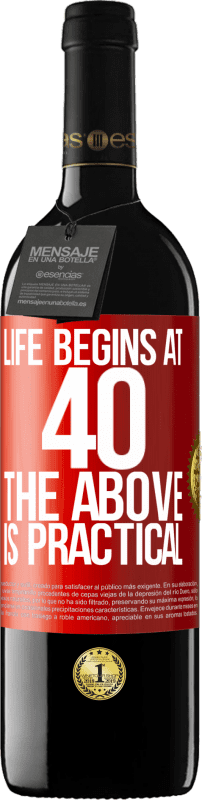 39,95 € 送料無料 | 赤ワイン REDエディション MBE 予約する 人生は40から始まります。上記は実用的です 赤いタグ. カスタマイズ可能なラベル 予約する 12 月 収穫 2014 Tempranillo