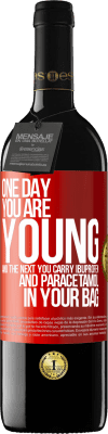 39,95 € Free Shipping | Red Wine RED Edition MBE Reserve One day you are young and the next you carry ibuprofen and paracetamol in your bag Red Label. Customizable label Reserve 12 Months Harvest 2014 Tempranillo