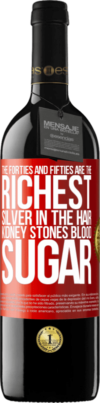 39,95 € Free Shipping | Red Wine RED Edition MBE Reserve The forties and fifties are the richest. Silver in the hair, kidney stones, blood sugar Red Label. Customizable label Reserve 12 Months Harvest 2014 Tempranillo