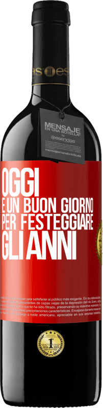 39,95 € Spedizione Gratuita | Vino rosso Edizione RED MBE Riserva Oggi è un buon giorno per festeggiare gli anni Etichetta Rossa. Etichetta personalizzabile Riserva 12 Mesi Raccogliere 2016 Tempranillo
