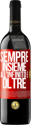 39,95 € Spedizione Gratuita | Vino rosso Edizione RED MBE Riserva Sempre insieme all'infinito e oltre Etichetta Rossa. Etichetta personalizzabile Riserva 12 Mesi Raccogliere 2015 Tempranillo