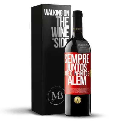 «Sempre juntos até o infinito e além» Edição RED MBE Reserva