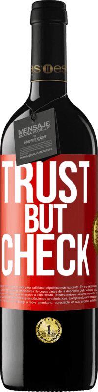 39,95 € Free Shipping | Red Wine RED Edition MBE Reserve Trust, but check Red Label. Customizable label Reserve 12 Months Harvest 2014 Tempranillo