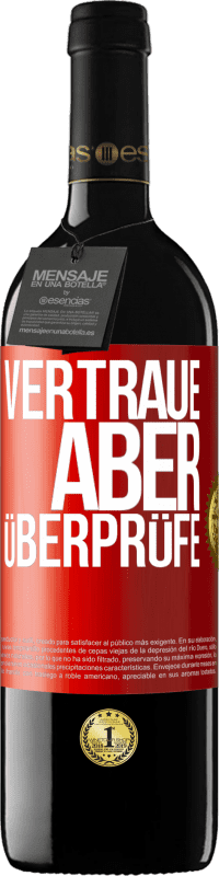 39,95 € Kostenloser Versand | Rotwein RED Ausgabe MBE Reserve Vertraue, aber überprüfe Rote Markierung. Anpassbares Etikett Reserve 12 Monate Ernte 2015 Tempranillo