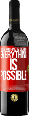 39,95 € Free Shipping | Red Wine RED Edition MBE Reserve When nothing is certain, everything is possible Red Label. Customizable label Reserve 12 Months Harvest 2016 Tempranillo