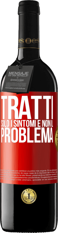 39,95 € Spedizione Gratuita | Vino rosso Edizione RED MBE Riserva Tratti solo i sintomi e non il problema Etichetta Rossa. Etichetta personalizzabile Riserva 12 Mesi Raccogliere 2014 Tempranillo