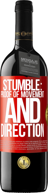 39,95 € Free Shipping | Red Wine RED Edition MBE Reserve Stumble: proof of movement and direction Red Label. Customizable label Reserve 12 Months Harvest 2014 Tempranillo