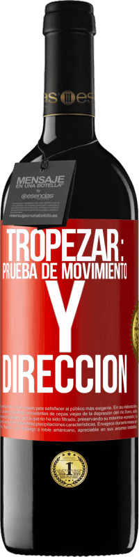 39,95 € Envío gratis | Vino Tinto Edición RED MBE Reserva Tropezar: prueba de movimiento y dirección Etiqueta Roja. Etiqueta personalizable Reserva 12 Meses Cosecha 2014 Tempranillo