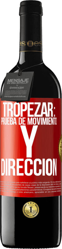 39,95 € Envío gratis | Vino Tinto Edición RED MBE Reserva Tropezar: prueba de movimiento y dirección Etiqueta Roja. Etiqueta personalizable Reserva 12 Meses Cosecha 2016 Tempranillo