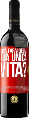 39,95 € Spedizione Gratuita | Vino rosso Edizione RED MBE Riserva Cosa farai della tua unica vita? Etichetta Rossa. Etichetta personalizzabile Riserva 12 Mesi Raccogliere 2014 Tempranillo