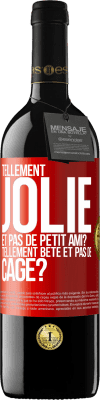 39,95 € Envoi gratuit | Vin rouge Édition RED MBE Réserve Tellement jolie et pas de petit ami? Tellement bête et pas de cage? Étiquette Rouge. Étiquette personnalisable Réserve 12 Mois Récolte 2014 Tempranillo