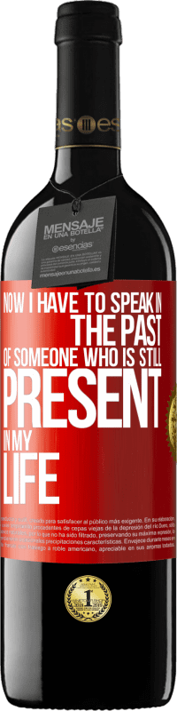 39,95 € Free Shipping | Red Wine RED Edition MBE Reserve Now I have to speak in the past of someone who is still present in my life Red Label. Customizable label Reserve 12 Months Harvest 2014 Tempranillo