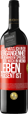 39,95 € Kostenloser Versand | Rotwein RED Ausgabe MBE Reserve Jetzt muss ich in der Vergangenheit von jemandem sprechen, der noch in meinem Leben präsent ist Rote Markierung. Anpassbares Etikett Reserve 12 Monate Ernte 2014 Tempranillo