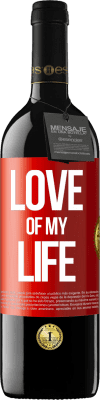 39,95 € Free Shipping | Red Wine RED Edition MBE Reserve Love of my life Red Label. Customizable label Reserve 12 Months Harvest 2015 Tempranillo