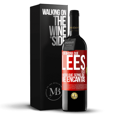 «Bien, ahora que lees esto, quiero que sepas que me encantas» Edición RED MBE Reserva