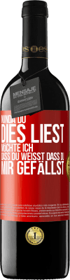 39,95 € Kostenloser Versand | Rotwein RED Ausgabe MBE Reserve Nun, da du dies liest, möchte ich, dass du weißt, dass du mir gefällst Rote Markierung. Anpassbares Etikett Reserve 12 Monate Ernte 2015 Tempranillo