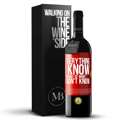 «I'd give everything I know for half of what I don't know» RED Edition MBE Reserve