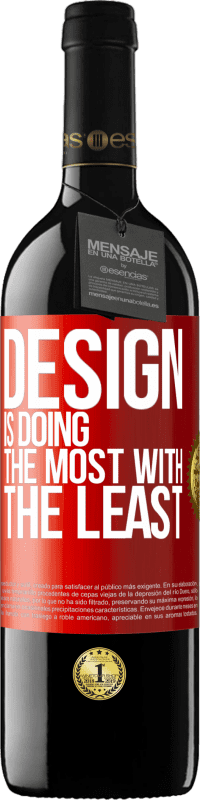 39,95 € Free Shipping | Red Wine RED Edition MBE Reserve Design is doing the most with the least Red Label. Customizable label Reserve 12 Months Harvest 2015 Tempranillo