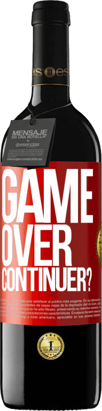 39,95 € Envoi gratuit | Vin rouge Édition RED MBE Réserve GAME OVER. Continuer? Étiquette Rouge. Étiquette personnalisable Réserve 12 Mois Récolte 2014 Tempranillo