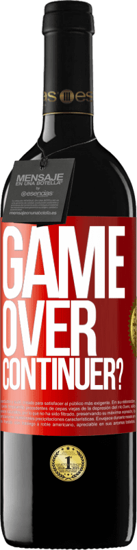 39,95 € Envoi gratuit | Vin rouge Édition RED MBE Réserve GAME OVER. Continuer? Étiquette Rouge. Étiquette personnalisable Réserve 12 Mois Récolte 2016 Tempranillo