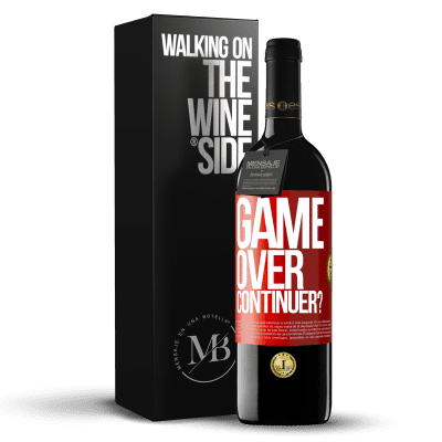 «GAME OVER. Continuer?» Édition RED MBE Réserve