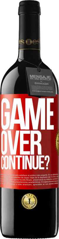 39,95 € Envío gratis | Vino Tinto Edición RED MBE Reserva GAME OVER. Continue? Etiqueta Roja. Etiqueta personalizable Reserva 12 Meses Cosecha 2016 Tempranillo