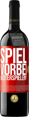39,95 € Kostenloser Versand | Rotwein RED Ausgabe MBE Reserve SPIEL VORBEI. Weiterspielen? Rote Markierung. Anpassbares Etikett Reserve 12 Monate Ernte 2016 Tempranillo