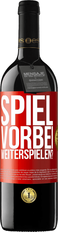 39,95 € Kostenloser Versand | Rotwein RED Ausgabe MBE Reserve SPIEL VORBEI. Weiterspielen? Rote Markierung. Anpassbares Etikett Reserve 12 Monate Ernte 2014 Tempranillo