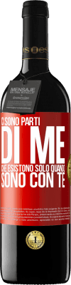 39,95 € Spedizione Gratuita | Vino rosso Edizione RED MBE Riserva Ci sono parti di me che esistono solo quando sono con te Etichetta Rossa. Etichetta personalizzabile Riserva 12 Mesi Raccogliere 2015 Tempranillo