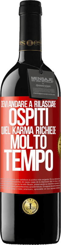 39,95 € Spedizione Gratuita | Vino rosso Edizione RED MBE Riserva Devi andare a rilasciare ospiti, quel karma richiede molto tempo Etichetta Rossa. Etichetta personalizzabile Riserva 12 Mesi Raccogliere 2014 Tempranillo