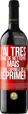 39,95 € Envoi gratuit | Vin rouge Édition RED MBE Réserve J'ai très envie de nettoyer mais je suis capable de la réprimer Étiquette Rouge. Étiquette personnalisable Réserve 12 Mois Récolte 2015 Tempranillo