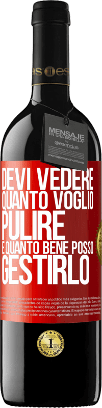 39,95 € Spedizione Gratuita | Vino rosso Edizione RED MBE Riserva Devi vedere quanto voglio pulire e quanto bene posso gestirlo Etichetta Rossa. Etichetta personalizzabile Riserva 12 Mesi Raccogliere 2015 Tempranillo