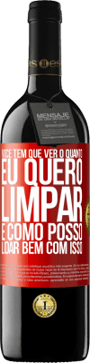 39,95 € Envio grátis | Vinho tinto Edição RED MBE Reserva Você tem que ver o quanto eu quero limpar e como posso lidar bem com isso Etiqueta Vermelha. Etiqueta personalizável Reserva 12 Meses Colheita 2014 Tempranillo