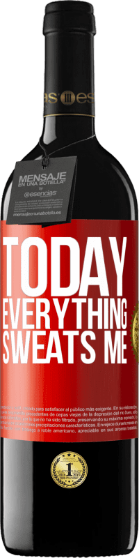 39,95 € 免费送货 | 红酒 RED版 MBE 预订 今天一切都让我汗 红色标签. 可自定义的标签 预订 12 个月 收成 2016 Tempranillo