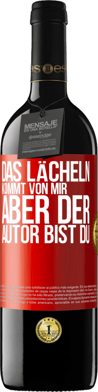 39,95 € Kostenloser Versand | Rotwein RED Ausgabe MBE Reserve Das Lächeln kommt von mir, aber der Autor bist du Rote Markierung. Anpassbares Etikett Reserve 12 Monate Ernte 2014 Tempranillo