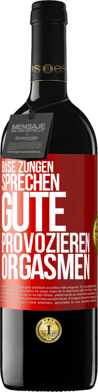 39,95 € Kostenloser Versand | Rotwein RED Ausgabe MBE Reserve Böse Zungen sprechen, gute provozieren Orgasmen Rote Markierung. Anpassbares Etikett Reserve 12 Monate Ernte 2014 Tempranillo